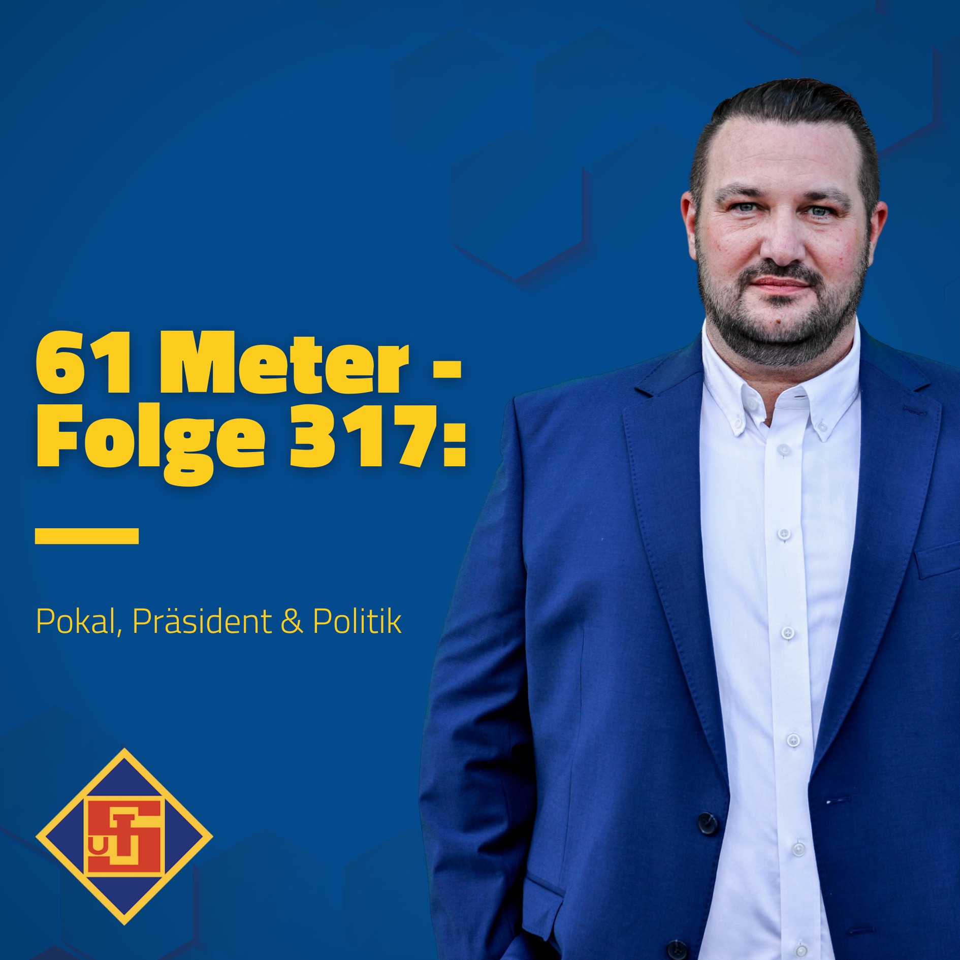 Folge 317: Pokal, Präsident & Politik